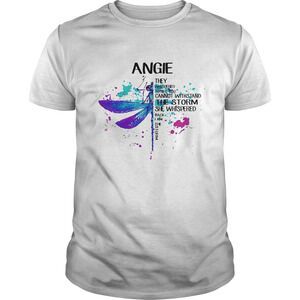 Angie They Whispered Cannot Withstand The Storm She Whispered t-shirt